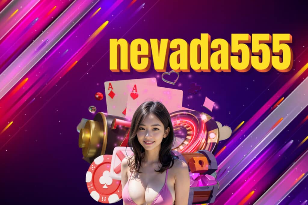 nevada555 ทรูวอเลท